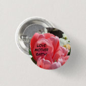Liebe-Mutter-Erde! Knöpfe Tulpe-Blumen-Garten Button (Vorne & Hinten)