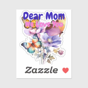 Liebe Mutter, wir lieben dich Aufkleber