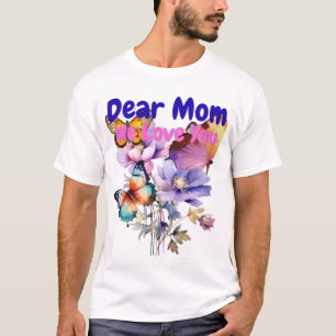 Liebe Mutter, wir lieben dich T-Shirt