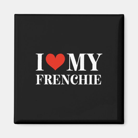 Liebe My Frenchie Magnet (Vorne)