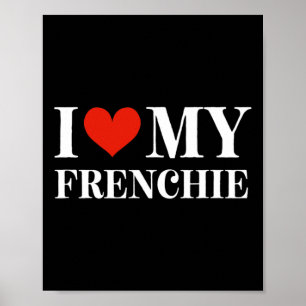 Liebe My Frenchie Poster