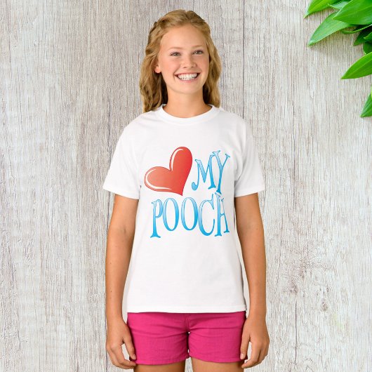 Liebe My Pooch T-Shirt