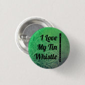 Liebe My Tin Whistle Button Bagde (Vorne & Hinten)