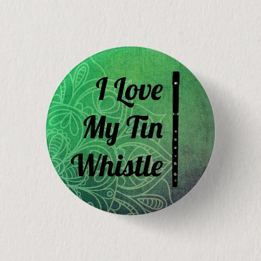 Liebe My Tin Whistle Button Bagde (Vorderseite)