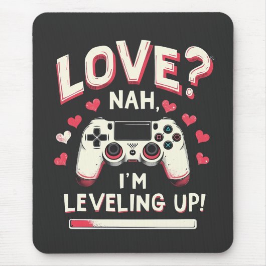 Liebe Nah I'm Leveling Gaming Valentine Day Mousepad (Vorne)