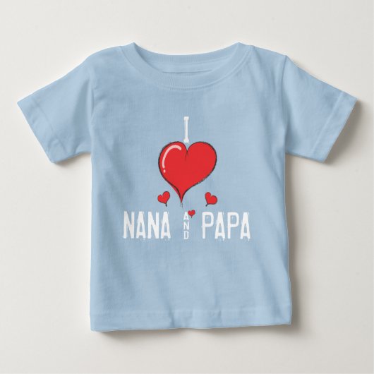 Liebe NANA des Babys I u. PAPA Baby T-shirt (Vorderseite)