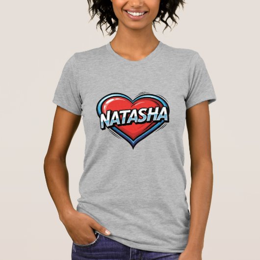 Liebe Natasha T-Shirt (Vorderseite)