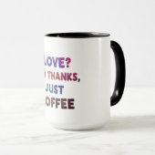 Liebe? Nein danke, einfach coffee-stylish Tasse De (VorderseiteRechts)