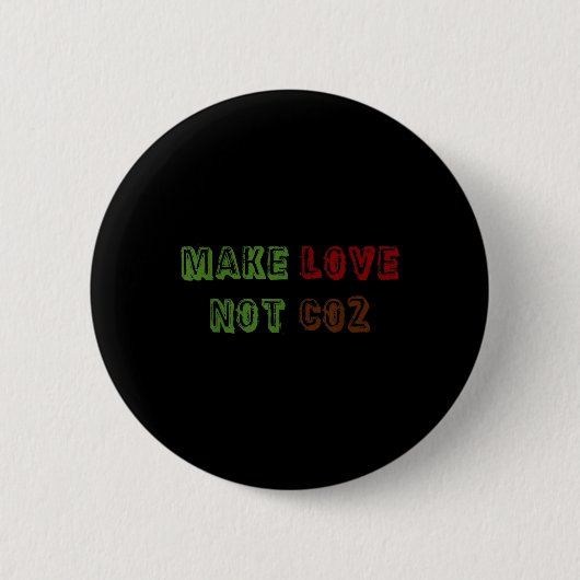 Liebe nicht CO2-Klimaschutz Button (Vorderseite)