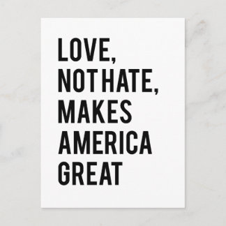 Liebe nicht Hass macht Amerika groß Postkarte