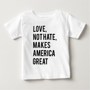 Liebe nicht Hass macht Amerika großartig Baby T-shirt
