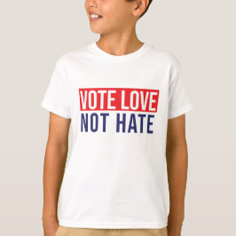 Liebe nicht hassen T - Shirt