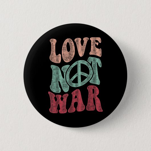 Liebe nicht Krieg und Frieden Button (Vorderseite)