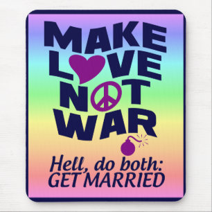 Liebe nicht Kriegsrumpf Mousepad