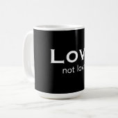 Liebe nicht Liebe Kaffeetasse (Vorderseite Links)