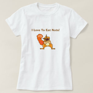 Liebe, Nuts Funny Dirty Spaß Joke Albern zu essen T-Shirt