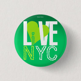 Liebe NYC Live in NYC Button Green