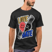 Liebe oder Hass, Design T-Shirt (Vorderseite)