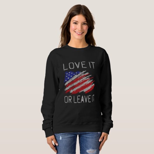 Liebe oder verlass der USA-Flagge Sweatshirt (Vorne ganz)
