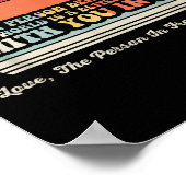 Liebe Person hinter der Welt ist besser mit Ihnen Poster (Ecke)