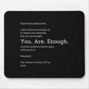 Liebe Person hinter Genug Die Welt ist besser Mousepad