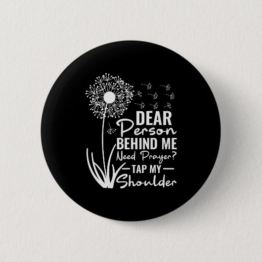 Liebe Person Hinter Mir Brauche Gebet Tippe Auf Me Button (Vorderseite)