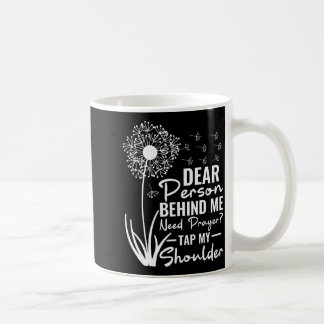 Liebe Person Hinter Mir Brauche Gebet Tippe Auf Me Kaffeetasse