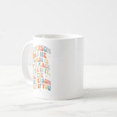 Liebe Person hinter mir Die Welt ist ein besserer Kaffeetasse (Vorderseite Links)