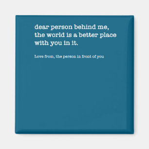 Liebe Person Hinter Mir Die Welt Ist Ein Besserer Magnet