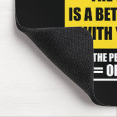 Liebe Person hinter mir Die Welt ist ein besserer Mousepad (Ecke)