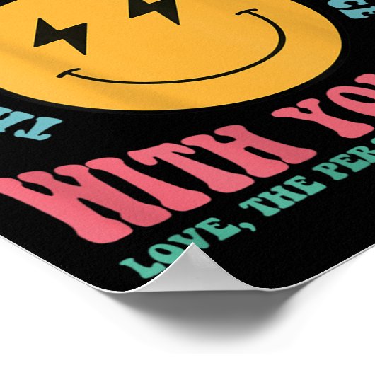 Liebe Person hinter mir Die Welt ist ein besserer Poster (Ecke)