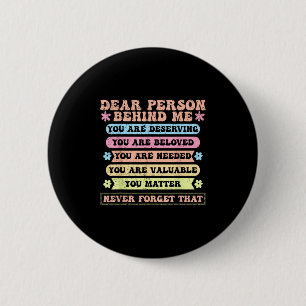 Liebe Person Hinter Mir Du Bist Würdig Geliebt An Button