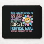 Liebe Person hinter mir, du warst auf purer Liebe Mousepad (Vorne)