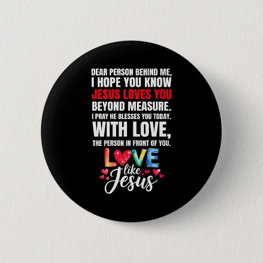 Liebe Person Hinter Mir Ich Hoffe Du Weißt Jesus L Button (Vorderseite)