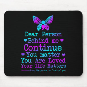 Liebe Person hinter mir Ihr Leben Probleme Selbstm Mousepad