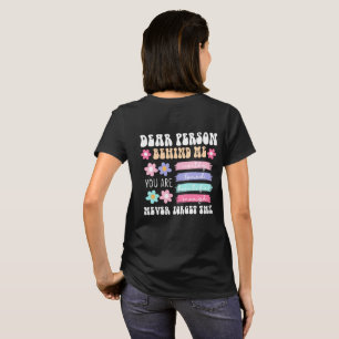 Liebe Person hinter mir Inspirierender Spruch T-Shirt