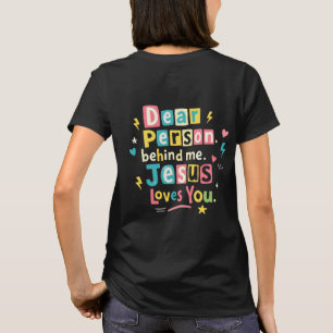 Liebe Person hinter mir, Jesus liebt dich T-Shirt
