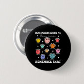 Liebe Person hinter mir Phantastisch schön genug Button (Vorne & Hinten)