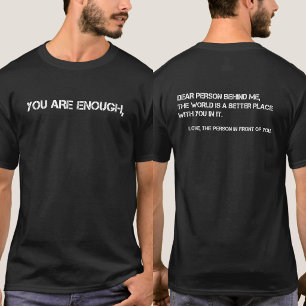 Liebe Person hinter mir Positives Zitat  T-Shirt