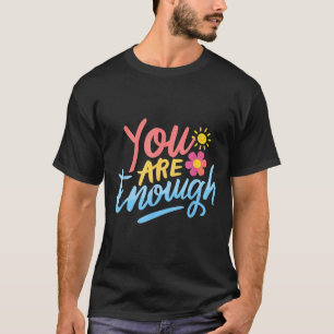 Liebe Person hinter mir Sie sind genug Liebe Aussi T-Shirt