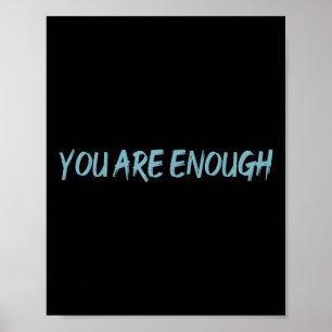 Liebe Person hinter mir Sie sind genug psychische Poster