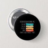 Liebe Person hinter mir sind Sie Phantastisch schö Button (Vorne & Hinten)