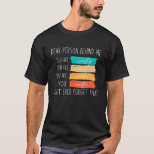 Liebe Person hinter mir sind Sie phantastisch schö T-Shirt