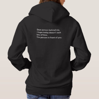 Liebe Person hinter mir Viele Liebe Hoodie