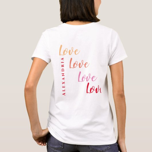 Liebe Personalisierter Name Zurück-Design T-Shirt (Rückseite)