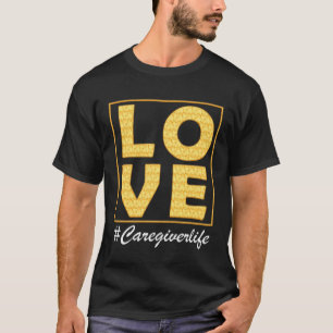 Liebe Pflegekraft Lebens Krankenschwester T-Shirt