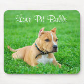 Liebe Pit Bulls Mousepad (Vorne)