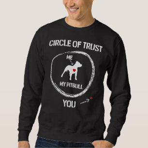 Liebe Pitbull Kreis Vertrauen Sie meinen Pitbull Sweatshirt