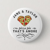 Liebe Pizza Personalisiert Button (Vorderseite)