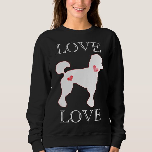 Liebe Poodles Herz White Sweatshirt (Vorderseite)